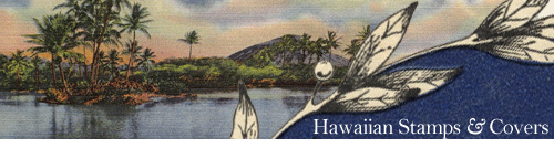 Hawaiian Stamps and Covers